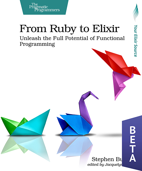 From Ruby to Elixir by The Pragmatic Bookshelf
